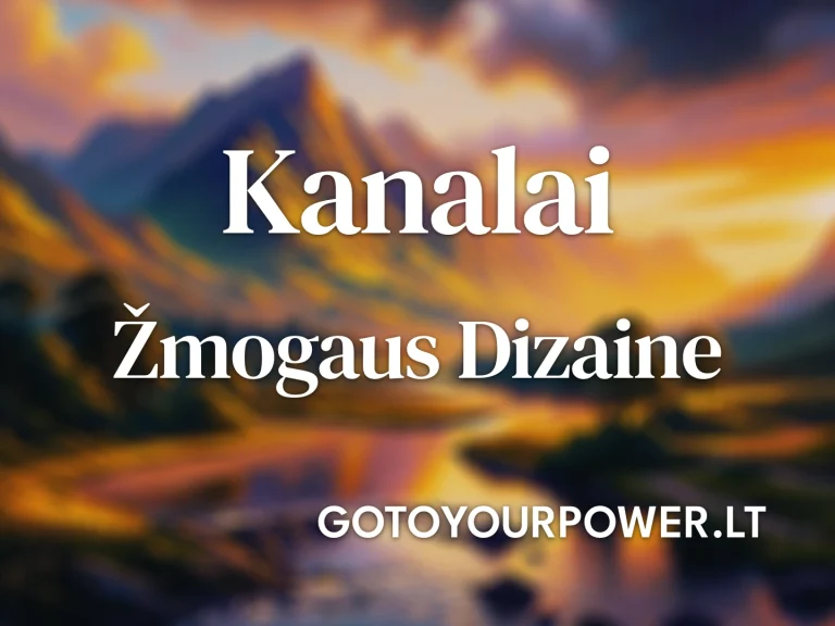 Vaizdas su užrašu „Kanalai Žmogaus Dizaine“, kurio fone matomas kerintis kalnų peizažas saulėlydžio šviesoje. Šis dizainas simbolizuoja Human Design kanalus, kurie jungia energetinius centrus ir padeda suprasti asmenybės energijos srautus bei gyvenimo balansą. Sužinokite daugiau apie savo kanalus ir jų reikšmę GoToYourPower.lt.